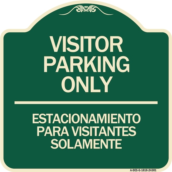 Bilingual Reserved Parking Visitor Parking Only Estacionamiento Para Visitantes, A-DES-G-1818-24301